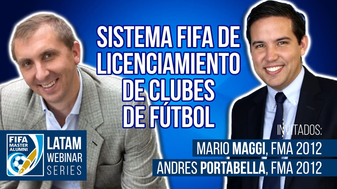 FMA LatAm Webinar Series #5 - The FIFA Club Football Licensing System